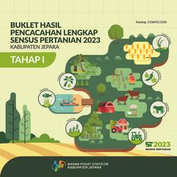 Buklet Hasil Pencacahan Lengkap Sensus Pertanian 2023 - Tahap I Kabupaten Jepara