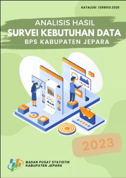 Analysis Of The Data Needs Survey For BPS-Statistics Of Jepara Regency 2023